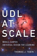 UDL at Scale Volume 9 – Whole–Campus Universal Design for Learning