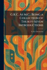 G.K.C. As M.C.