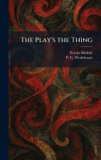 The Play's the Thing
