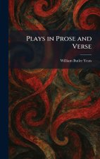 Plays in Prose and Verse