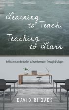 Learning to Teach, Teaching to Learn