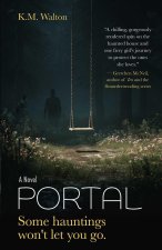 PORTAL – Some hauntings won′t let you go.