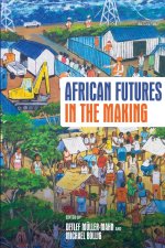 African Futures in the Making