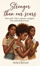 Stronger Than Our Scars