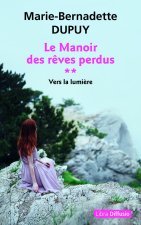 Le Manoir des rêves perdus T2 Vers la lumière