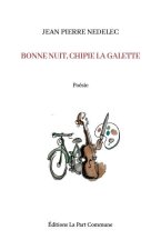 Bonne nuit, Chipie-la-galette