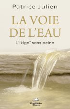 La voie de l'eau - L'Ikigaï sans peine