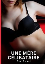 MERE CELIBATAIRE