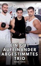 Ein gut aufeinander abgestimmtes Trio