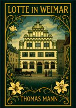 THOMAS MANN LOTTE IN WEIMAR VOLLST NDIGE
