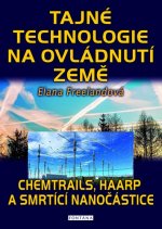 Tajné technologie na ovládnutí země - Chemtrails, HAARP a smrtící nanočástice