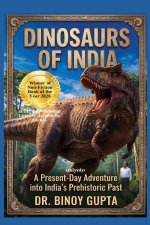 Dinosaurs of India | A Present Day Adventure into India's Prehistoric Past