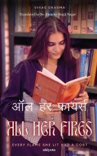 All Her Fires Hindi Version | Every Flame She lit had a cost
