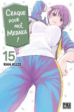 Craque pour moi, Medaka ! T15