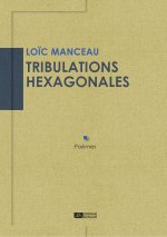 Tribulations hexagonales