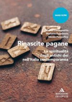 Rinascite pagane. La spiritualità degli antichi dei nell’Italia contemporanea