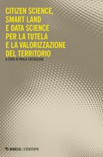 Citizen science, smart land e data science per la tutela e la valorizzazione del territorio