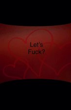 Let's Fuck?