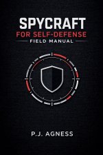 Spycraft for Self-Defense Field Manual