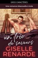 Un trio de saveurs