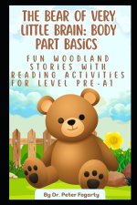 The Bear of Very Little Brain