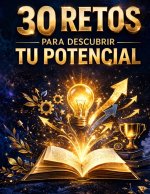 30 retos para descubrir tu potencial