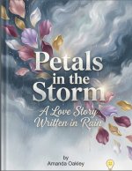 Petals in the Storm