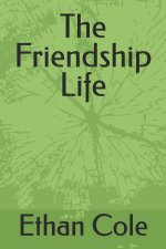 The Friendship Life
