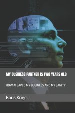 MY BUSINESS PARTNER IS TWO YEARS OLD