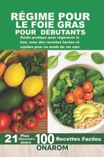 RÉGIME POUR LE FOIE GRAS POUR DÉBUTANTS