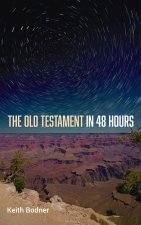 The Old Testament in 48 Hours