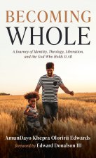 Becoming Whole