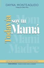 Todavía soy tu mamá