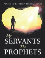 My Servants the Prophets