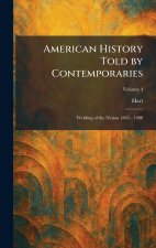 American History Told by Contemporaries