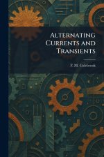 Alternating Currents and Transients