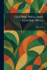 Getting Well and Staying Well