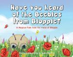 Have you heard of the Beebles from Blopple?