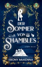 Der Sommer von Shambles