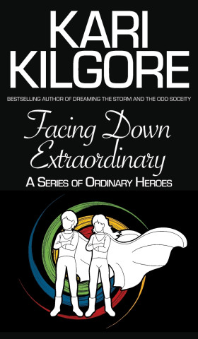 Facing Down Extraordinary