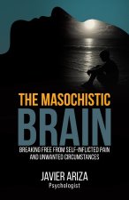 The Masochistic Brain