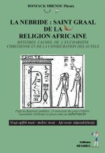 LA NEBRIDE : SAINT GRAAL DE LA RELIGION AFRICAINE
