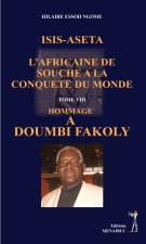 ISIS-ASETA L’AFRICAINE DE SOUCHE A LA CONQUETE DU MONDE