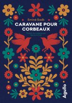 Caravane pour corbeaux