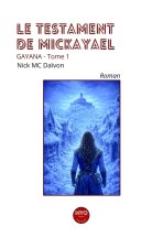 Le testament de Nickayael