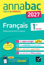 Annales du bac 2027 - Annabac Français 1re technologique (bac de français écrit & oral)