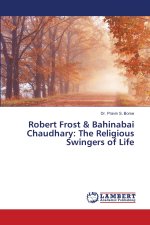 Robert Frost & Bahinabai Chaudhary
