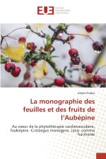 La monographie des feuilles et des fruits de l'Aubépine