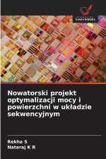Nowatorski projekt optymalizacji mocy i powierzchni w układzie sekwencyjnym
