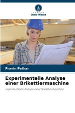 Experimentelle Analyse einer Brikettiermaschine